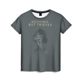 Женская футболка 3D с принтом Nothing But Thieves в Белгороде, 100% полиэфир ( синтетическое хлопкоподобное полотно) | прямой крой, круглый вырез горловины, длина до линии бедер | 