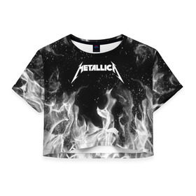 Женская футболка Cropp-top с принтом METALLICA (НА СПИНЕ) в Белгороде, 100% полиэстер | круглая горловина, длина футболки до линии талии, рукава с отворотами | fire | flame | metallica | металлика | огонь | пламя