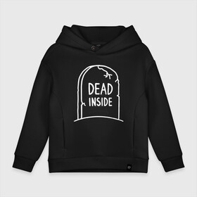 Детское худи Oversize хлопок с принтом Dead inside в Белгороде, френч-терри — 70% хлопок, 30% полиэстер. Мягкий теплый начес внутри —100% хлопок | боковые карманы, эластичные манжеты и нижняя кромка, капюшон на магнитной кнопке | dead inside | dont open dead inside | дед внутри | дед инсайд