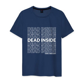 Мужская футболка хлопок с принтом Dead inside в Белгороде, 100% хлопок | прямой крой, круглый вырез горловины, длина до линии бедер, слегка спущенное плечо. | dead incide | dead inside | deadinside | деад инсайд | дед инсайд