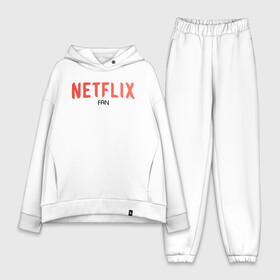 Женский костюм хлопок Oversize с принтом NETFLIX fan в Белгороде,  |  | netflix | system | дизайн | кепка | кепки | кепку | кино | крутая | круто | крутой | лого | логотип | нетфликс | оригинальный | просто | свитер | систем | система | фирма | футболка