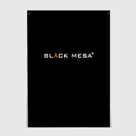 Постер с принтом BLACK MESA в Белгороде, 100% бумага
 | бумага, плотность 150 мг. Матовая, но за счет высокого коэффициента гладкости имеет небольшой блеск и дает на свету блики, но в отличии от глянцевой бумаги не покрыта лаком | black mesa | city 17 | combine guard | gordon freeman | half life | source | valve | гордон фримен | халф лайф