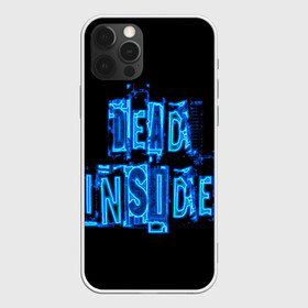 Чехол для iPhone 12 Pro Max с принтом Dead inside в Белгороде, Силикон |  | Тематика изображения на принте: dead inside | дед инсайд