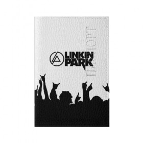 Обложка для паспорта матовая кожа с принтом LINKIN PARK в Белгороде, натуральная матовая кожа | размер 19,3 х 13,7 см; прозрачные пластиковые крепления | chester bennington | linkin park | mike shinoda | линкин парк