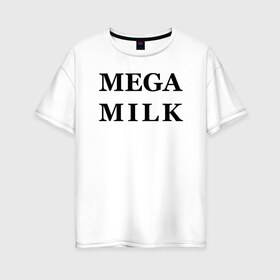 Женская футболка хлопок Oversize с принтом mega milk в Белгороде, 100% хлопок | свободный крой, круглый ворот, спущенный рукав, длина до линии бедер
 | ahegao | anime | mega milk | mega milk манга
