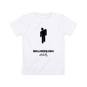 Детская футболка хлопок с принтом BILLIE EILISH в Белгороде, 100% хлопок | круглый вырез горловины, полуприлегающий силуэт, длина до линии бедер | be | billie | billie eilish | билли | билли айлиш
