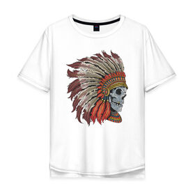 Мужская футболка хлопок Oversize с принтом Череп Индеец в Белгороде, 100% хлопок | свободный крой, круглый ворот, “спинка” длиннее передней части | indians | skull | индеец | индейцы | череп | черепа