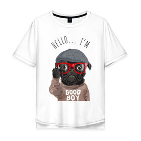 Мужская футболка хлопок Oversize с принтом Привет, Я Хороший Мальчик в Белгороде, 100% хлопок | свободный крой, круглый ворот, “спинка” длиннее передней части | Тематика изображения на принте: dog | quote | бульдог | мопс | надписи | надпись | собака | собаки