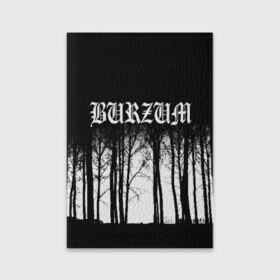 Обложка для паспорта матовая кожа с принтом Burzum в Белгороде, натуральная матовая кожа | размер 19,3 х 13,7 см; прозрачные пластиковые крепления | burzum | ghotic | варг викернес | мрак | тьма