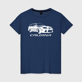 Женская футболка хлопок с принтом Toyota Caldina в Белгороде, 100% хлопок | прямой крой, круглый вырез горловины, длина до линии бедер, слегка спущенное плечо | caldina | toyota | toyota caldina