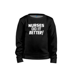 Детский свитшот хлопок с принтом Nurses do it better в Белгороде, 100% хлопок | круглый вырез горловины, эластичные манжеты, пояс и воротник | led | led zep | led zeppelin | ledzep | lz | zoso | группа | джимми пейдж | джон генри бонэм | джон пол джонс | зосо | лед зепелен | лед зеппелин | ледзепелен | ледзеппелин | роберт плант | рок