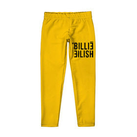 Детские леггинсы 3D с принтом BILLIE EILISH (как в bad guy) в Белгороде, полиэстер 85%, спандекс 15% | эластичный пояс, зауженный крой | all | asleep | bad | bellyache | billie | dont | eilish | eyes | fall | guy | logo | music | ocean | reserved | singer | smile | when | yellow | айлиш | били | билли | бэрд | желтая | желтый | лого | музыка | пайрат | певица | эйлиш