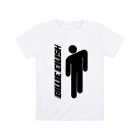 Детская футболка хлопок с принтом BILLIE EILISH в Белгороде, 100% хлопок | круглый вырез горловины, полуприлегающий силуэт, длина до линии бедер | bad guy | billie eilish | lovely billie | беляш. | билли айлиш | бэд гай