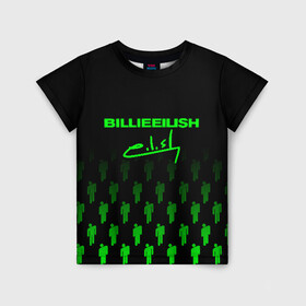 Детская футболка 3D с принтом BILLIE EILISH (автограф) в Белгороде, 100% гипоаллергенный полиэфир | прямой крой, круглый вырез горловины, длина до линии бедер, чуть спущенное плечо, ткань немного тянется | be | billie | billie eilish | билли | билли айлиш