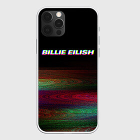 Чехол для iPhone 12 Pro Max с принтом BILLIE EILISH (Glitch) в Белгороде, Силикон |  | 