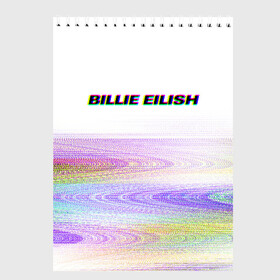 Скетчбук с принтом BILLIE EILISH (Glitch) в Белгороде, 100% бумага
 | 48 листов, плотность листов — 100 г/м2, плотность картонной обложки — 250 г/м2. Листы скреплены сверху удобной пружинной спиралью | all | asleep | bad | bellyache | billie | blohsh | dont | eilish | eyes | fall | guy | logo | music | ocean | singer | smile | when | айлиш | били | билли | бэрд | лого | музыка | пайрат | певица | символ | эйлиш