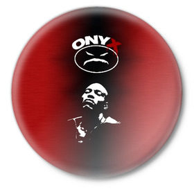 Значок с принтом Onyx в Белгороде,  металл | круглая форма, металлическая застежка в виде булавки | fredro starr | gangsta | gangsta rap | gangster | hardcore | hip hop | hiphop | icon | old school | oniks | onix | onyks | onyx | rap | sticky fingaz | ганста | оникс | реп | рэп | хип хоп