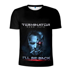 Мужская футболка 3D спортивная с принтом Terminator Dark Fate в Белгороде, 100% полиэстер с улучшенными характеристиками | приталенный силуэт, круглая горловина, широкие плечи, сужается к линии бедра | dark fate | ill be back | terminator | арнольд шварценеггер | киборг | надпись | темные судьбы | терминатор | терминатор 2019 | терминатор темные судьбы | фильм | шварцнегер