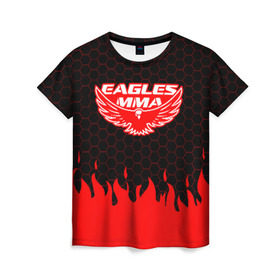 Женская футболка 3D с принтом EAGLES MMA ХАБИБ в Белгороде, 100% полиэфир ( синтетическое хлопкоподобное полотно) | прямой крой, круглый вырез горловины, длина до линии бедер | eagles mma | khabib | khabib nurmagomedov | mma | мма | хабиб | хабиб нурмагомедов