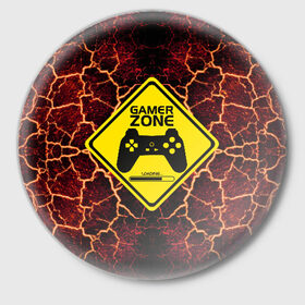 Значок с принтом Gamer Zone 3D в Белгороде,  металл | круглая форма, металлическая застежка в виде булавки | 3d | 3д | csgo | css | game | gamer | minecraft | игра | игрок | игры | ксго | ксс | лава | майнкрафт | опасность | стильно | ярко