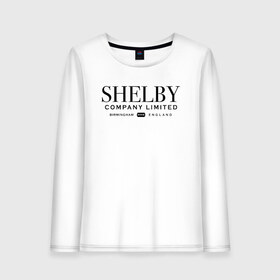 Женский лонгслив хлопок с принтом Shelby company limited в Белгороде, 100% хлопок |  | gin | peaky blinders | shelby | the garrison | альфи соломонс | артур | банда | братья | гаррисон | грейс берджесс | джин | джон | криминал | мафия | острые козырьки | сериал | томас | финн | шелби