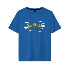 Женская футболка хлопок Oversize с принтом Симпсоны в Белгороде, 100% хлопок | свободный крой, круглый ворот, спущенный рукав, длина до линии бедер
 | simpson | simpsons | заставка | логотип | надпись | название | небо | облака | семейка | симпсон | симпсоны | шрифт