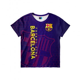 Детская футболка 3D с принтом Барселона в Белгороде, 100% гипоаллергенный полиэфир | прямой крой, круглый вырез горловины, длина до линии бедер, чуть спущенное плечо, ткань немного тянется | barcelona | fcb | барса | барселона | форма | футбол | футболист | футбольный клуб
