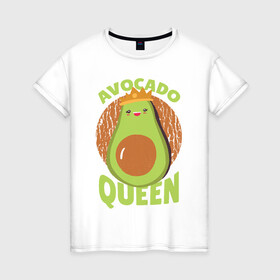 Женская футболка хлопок с принтом Авокадо Королева в Белгороде, 100% хлопок | прямой крой, круглый вырез горловины, длина до линии бедер, слегка спущенное плечо | avocado | queen | авокадо | королева | королевы | надписи | надпись