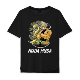Мужская футболка хлопок Oversize с принтом Muda Muda в Белгороде, 100% хлопок | свободный крой, круглый ворот, “спинка” длиннее передней части | anime | jojo | senpai | tian | аниме | анимэ | джоджо | ониме | онимэ | сенпай | тян