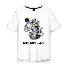 Мужская футболка хлопок Oversize с принтом Yare Yare Daze в Белгороде, 100% хлопок | свободный крой, круглый ворот, “спинка” длиннее передней части | anime | jojo | senpai | tian | аниме | анимэ | джоджо | ониме | онимэ | сенпай | тян