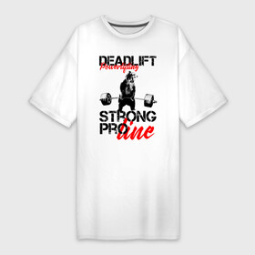 Платье-футболка хлопок с принтом Powerlifting в Белгороде,  |  | deadlift | powerlifting | strong bear | пауэрлифтинг | становая тяга