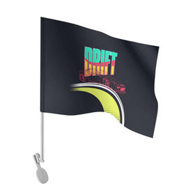 Флаг для автомобиля с принтом Drift Style в Белгороде, 100% полиэстер | Размер: 30*21 см | bosozoku | bosozoku style | drag | drift | japan style | jdm | босудзоку | босузоку | дрифт