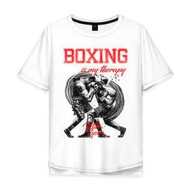 Мужская футболка хлопок Oversize с принтом Boxing is my therapy в Белгороде, 100% хлопок | свободный крой, круглый ворот, “спинка” длиннее передней части | Тематика изображения на принте: boxing | mike tyson | my therapy | бокс | майк тайсон