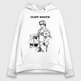 Женское худи Oversize хлопок с принтом CLIFF BOOTH в Белгороде, френч-терри — 70% хлопок, 30% полиэстер. Мягкий теплый начес внутри —100% хлопок | боковые карманы, эластичные манжеты и нижняя кромка, капюшон на магнитной кнопке | brad pitt | champion | cliff booth | stuntman | актер | бред питт | брэд питт | дублер | каскадер | квентин тарантино | клиф бут | однажды в голливуде | чемпион