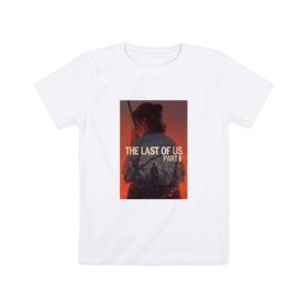 Детская футболка хлопок с принтом The Last Of Us 2 в Белгороде, 100% хлопок | круглый вырез горловины, полуприлегающий силуэт, длина до линии бедер | the last of us | the last of us 2 | the last of us part 2 | персонаж | элли