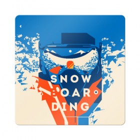 Магнит виниловый Квадрат с принтом SNOW BOAR DING в Белгороде, полимерный материал с магнитным слоем | размер 9*9 см, закругленные углы | горы | зима | природа | снег | сноуборд | спорт