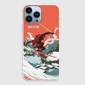 Чехол для iPhone 13 Pro Max с принтом BORN TO SKI в Белгороде,  |  | Тематика изображения на принте: горы | зима | лыжи | природа | снег | спорт