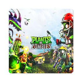 Магнит виниловый Квадрат с принтом PLANTS VS. ZOMBIES в Белгороде, полимерный материал с магнитным слоем | размер 9*9 см, закругленные углы | Тематика изображения на принте: garden warfare | plants | plants vs. zombies | plants vs. zombies: garden warfare | popcap | zombies | кактус | картошка | подсолнух | растения против зомби | сад