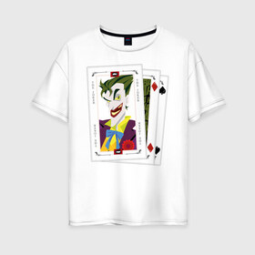 Женская футболка хлопок Oversize с принтом Joker cards в Белгороде, 100% хлопок | свободный крой, круглый ворот, спущенный рукав, длина до линии бедер
 | batman | dc | dc джокер | detective comics | harley | joker | shtatjoker | the joker | бетмен | джокер | злодей | харли