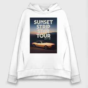 Женское худи Oversize хлопок с принтом Sunset strip star tour в Белгороде, френч-терри — 70% хлопок, 30% полиэстер. Мягкий теплый начес внутри —100% хлопок | боковые карманы, эластичные манжеты и нижняя кромка, капюшон на магнитной кнопке | cliff booth | once upon a time in hollywood | rick dulton | sunset strip star tour | клифф бут | однажды в голливуде | рик далтон