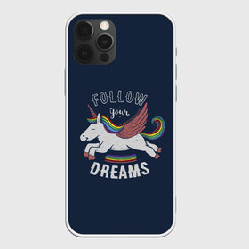 Чехол для iPhone 12 Pro Max с принтом Unicorn Follow your Dreams в Белгороде, Силикон |  | Тематика изображения на принте: care | dream | fantasy | horn | horse | magic | night | rainbow | star | stars | unicorn | единорог | звезда | звезды | инрог | конь | лошадь | магия | мечта | ночь | радуга | рог | фантастика | фентези