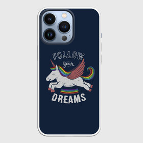 Чехол для iPhone 13 Pro с принтом Unicorn. Follow your Dreams в Белгороде,  |  | Тематика изображения на принте: care | dream | fantasy | horn | horse | magic | night | rainbow | star | stars | unicorn | единорог | звезда | звезды | инрог | конь | лошадь | магия | мечта | ночь | радуга | рог | фантастика | фентези