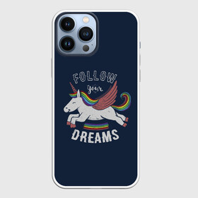 Чехол для iPhone 13 Pro Max с принтом Unicorn. Follow your Dreams в Белгороде,  |  | Тематика изображения на принте: care | dream | fantasy | horn | horse | magic | night | rainbow | star | stars | unicorn | единорог | звезда | звезды | инрог | конь | лошадь | магия | мечта | ночь | радуга | рог | фантастика | фентези