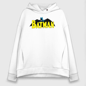 Женское худи Oversize хлопок с принтом Batman logo в Белгороде, френч-терри — 70% хлопок, 30% полиэстер. Мягкий теплый начес внутри —100% хлопок | боковые карманы, эластичные манжеты и нижняя кромка, капюшон на магнитной кнопке | 80 | 80th | anniversary | bat man | batman | batman comics | caped crusader | dark knight | shtatjl | бетмен | брюс уэйн | бэт мен | бэтмен | тёмный рыцарь