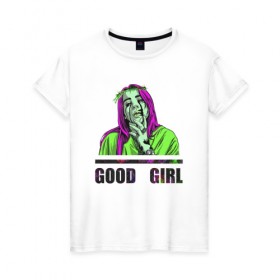 Женская футболка хлопок с принтом GOOD GIRL BILLIE в Белгороде, 100% хлопок | прямой крой, круглый вырез горловины, длина до линии бедер, слегка спущенное плечо | Тематика изображения на принте: 