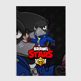 Постер с принтом BRAWL STARS CROW в Белгороде, 100% бумага
 | бумага, плотность 150 мг. Матовая, но за счет высокого коэффициента гладкости имеет небольшой блеск и дает на свету блики, но в отличии от глянцевой бумаги не покрыта лаком | brawl stars | brawl stars crow | brawler | crow | бравл старз | бравлер | ворон