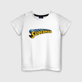 Детская футболка хлопок с принтом Superman в Белгороде, 100% хлопок | круглый вырез горловины, полуприлегающий силуэт, длина до линии бедер | clark kent | shtatjl | superman | кларк кент | супермен | супермэн