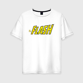 Женская футболка хлопок Oversize с принтом The Flash в Белгороде, 100% хлопок | свободный крой, круглый ворот, спущенный рукав, длина до линии бедер
 | barry allen | dc | dc comics | flash | shtatflash | барри аллен | флеш | флэш