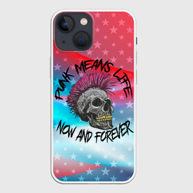 Чехол для iPhone 13 mini с принтом Punks Means Life Now в Белгороде,  |  | punk | punks | punks means life | punks not dead | ирокез | металл | металлист | музыкант | нефор | неформал | неформалы | панк | панки | тяжелая музыка