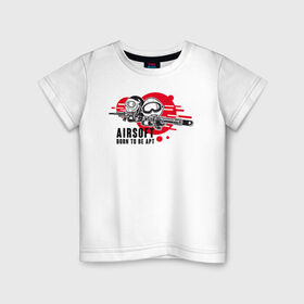 Детская футболка хлопок с принтом AIRSIFT BORN TO BE APT в Белгороде, 100% хлопок | круглый вырез горловины, полуприлегающий силуэт, длина до линии бедер | airsoft | оружие | снаряжение | страйкбол